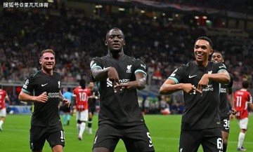 姆巴佩亲自招募!皇马欲再次复刻免签TAA策略,挖角利物浦中卫