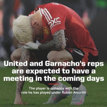 将帅失和！ESPN：加纳乔不满主帅阿莫林，将与曼联会面谈判转会
